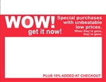R001022 1up red  "WOW! Get it Now!" Cash Saver plus 10% added at register sign