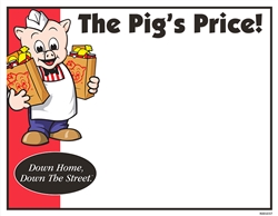 R001037 1up 8.5" x 11" sign for Piggly Wiggly banner stores. Featuring Pig holding two bags of groceries, and "The Pig Price", and "Down Home, and Down the Stree" slogans. Produced on glossy card stock. 100 sheets per pack.